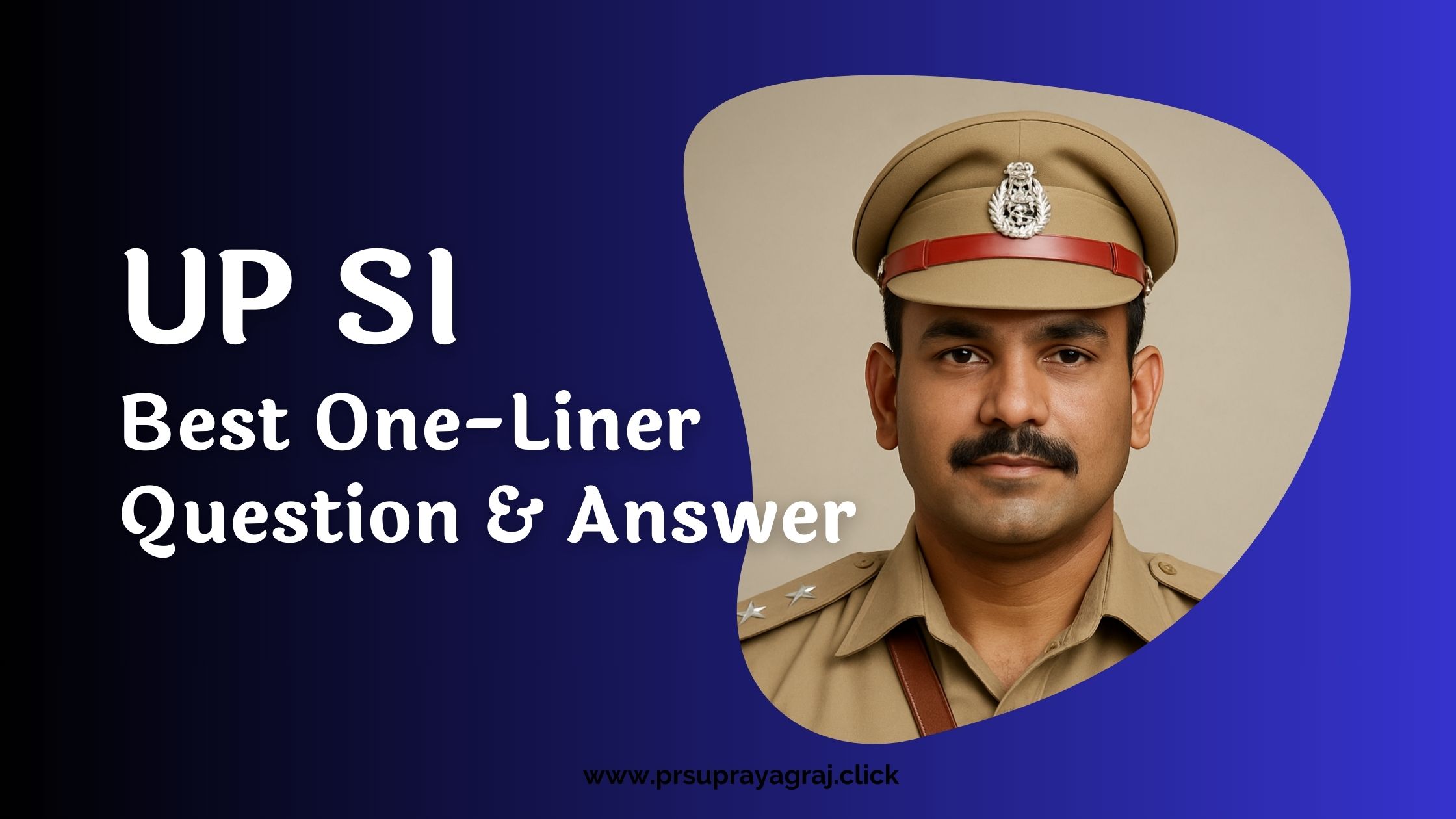 UP SI Best 100 One-Liner Question & Answer